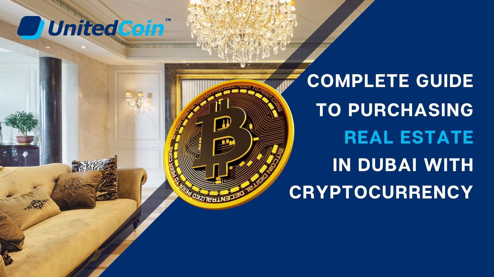 Complete Guide to Purchasing Real Estate in Dubai with Cryptocurrency