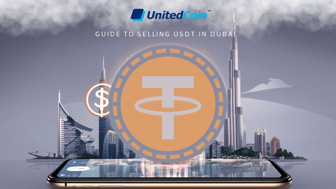A Beginner's Guide to Selling USDT in Dubai: Navigating the Cryptocurrency Market