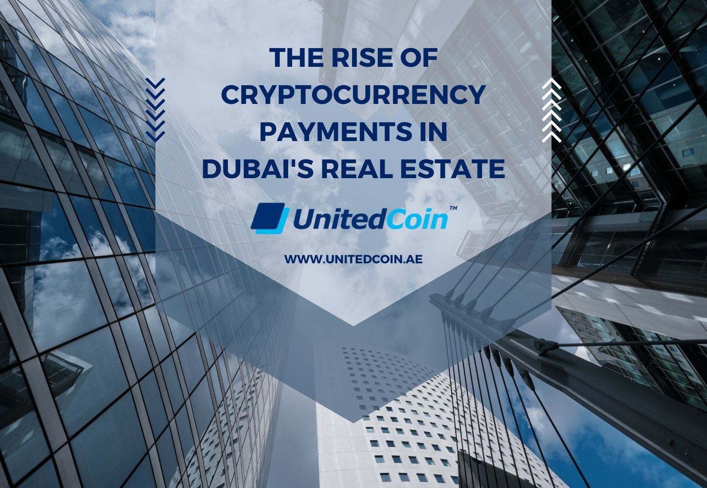 United Coin: The Rise of Cryptocurrency Payments in Dubai's Real Estate